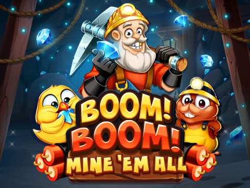 Boom! Boom! Mine 'em all