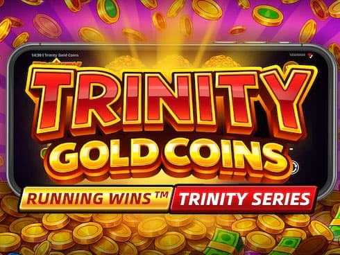 Trinity Gold Coins RUNNING WINS
