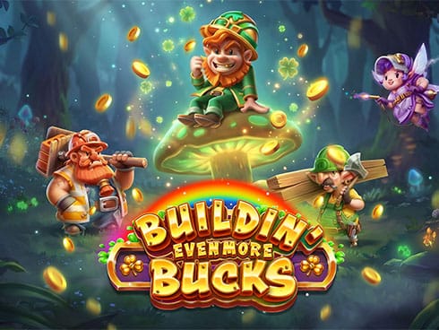 Buildin' Even More Bucks